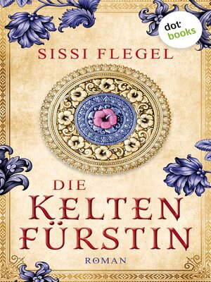 cover image of Die Keltenfürstin